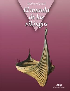 MUNDO DE LOS VIKINGOS, EL | 9788446029175 | HALL, RICHARD | Llibreria Drac - Llibreria d'Olot | Comprar llibres en català i castellà online