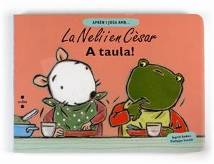 A TAULA (LA NELI I EN CESAR) | 9788466123440 | GORDON, INGRID;LENOIR, PHILIPPE | Llibreria Drac - Llibreria d'Olot | Comprar llibres en català i castellà online