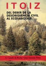 ITOIZ EL DEBER DE LA DESOBEDIENCIA CIVIL | 9788476812426 | CASADO DE LA ROCHA, A. | Llibreria Drac - Llibreria d'Olot | Comprar llibres en català i castellà online