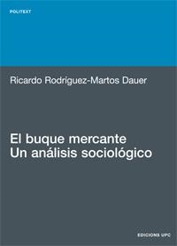 BUQUE MERCANTE, UN ANALISIS SOCIOLOGICO, UN | 9788483011508 | RODRIGUEZ-MARTOS DAUER, RICARDO | Llibreria Drac - Llibreria d'Olot | Comprar llibres en català i castellà online