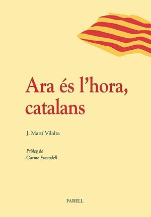 ARA ÉS L'HORA CATALANS | 9788492811489 | MARTÍ, J. | Llibreria Drac - Llibreria d'Olot | Comprar llibres en català i castellà online