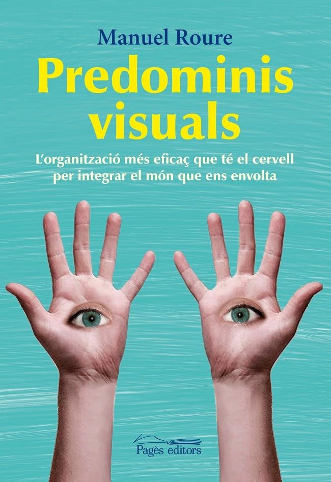 PREDOMINIS VISUALS | 9788499752457 | ROURE, MANUEL | Llibreria Drac - Llibreria d'Olot | Comprar llibres en català i castellà online