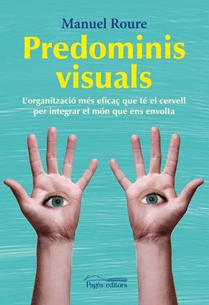 PREDOMINIS VISUALS | 9788499752457 | ROURE, MANUEL | Llibreria Drac - Llibreria d'Olot | Comprar llibres en català i castellà online