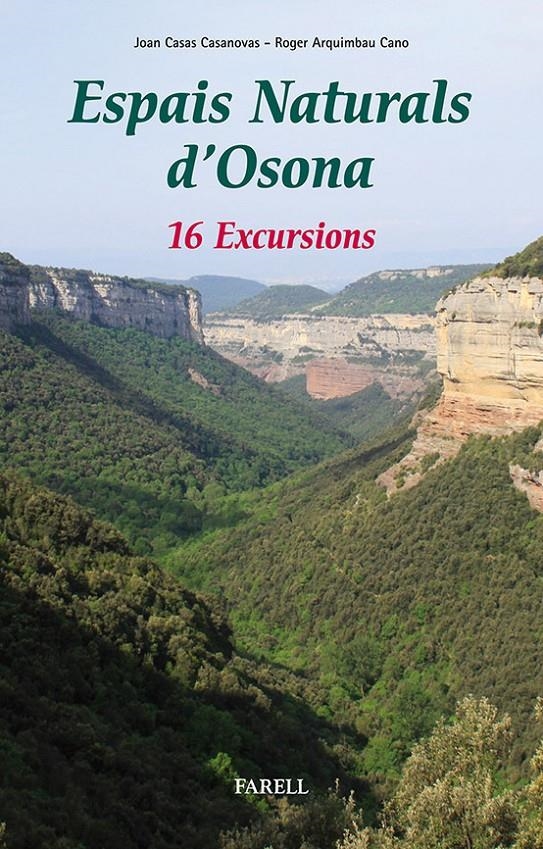 ESPAIS NATURALS D'OSONA. 16 EXCURSIONS | 9788492811458 | CASAS, JOAN;ARQUIMBAU, ROGER | Llibreria Drac - Librería de Olot | Comprar libros en catalán y castellano online