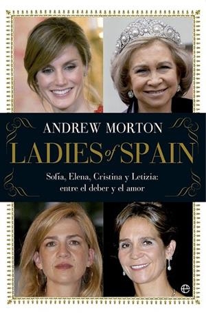 LADIES OF SPAIN | 9788499706405 | MORTON, ANDREW | Llibreria Drac - Llibreria d'Olot | Comprar llibres en català i castellà online