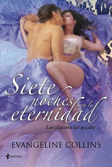 SIETE NOCHES PARA LA ETERNIDAD. LOS PLACERES DEL PECADO | 9788408103714 | COLLINS, EVANGELINE | Llibreria Drac - Llibreria d'Olot | Comprar llibres en català i castellà online