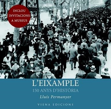 EIXAMPLE. 150 ANYS D'HISTORIA, L' | 9788483306703 | PERMANYER, LLUIS | Llibreria Drac - Librería de Olot | Comprar libros en catalán y castellano online