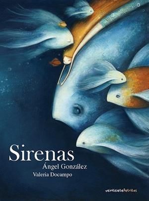 SIRENAS | 9788492720194 | GONZALEZ, ANGEL | Llibreria Drac - Llibreria d'Olot | Comprar llibres en català i castellà online