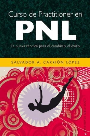 CURSO DE PRACTITIONER EN PNL | 9788497775106 | CARRION, SALVADOR | Llibreria Drac - Llibreria d'Olot | Comprar llibres en català i castellà online