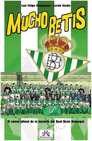 MUCHO BETIS | 9788492573219 | CAMPUZANO, LUIS FELIPE | Llibreria Drac - Llibreria d'Olot | Comprar llibres en català i castellà online