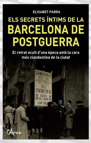 SECRETS INTIMS DE LA BARCELONA DE POSGUERRA, ELS | 9788493925116 | PARRA, ELISABET | Llibreria Drac - Llibreria d'Olot | Comprar llibres en català i castellà online