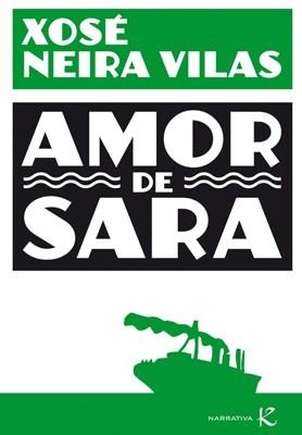 AMOR DE SARA | 9788415250463 | NEIRA, XOSE | Llibreria Drac - Llibreria d'Olot | Comprar llibres en català i castellà online