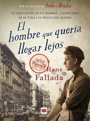 HOMBRE QUE QUERIA LLEGAR LEJOS, EL | 9788415532750 | FALLADA, HANS | Llibreria Drac - Llibreria d'Olot | Comprar llibres en català i castellà online