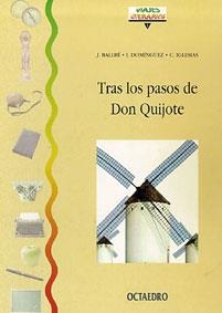 TRAS LOS PASOS DE DON QUIJOTE | 9788480632232 | BALLBE | Llibreria Drac - Llibreria d'Olot | Comprar llibres en català i castellà online