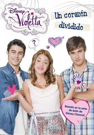 UN CORAZON DIVIDIDO ( VIOLETTA 2 ) | 9788499514567 | VV.AA. | Llibreria Drac - Llibreria d'Olot | Comprar llibres en català i castellà online