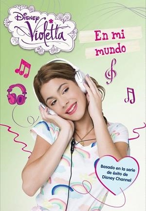 EN MI MUNDO ( VIOLETTA 1 ) | 9788499514550 | DISNEY | Llibreria Drac - Llibreria d'Olot | Comprar llibres en català i castellà online