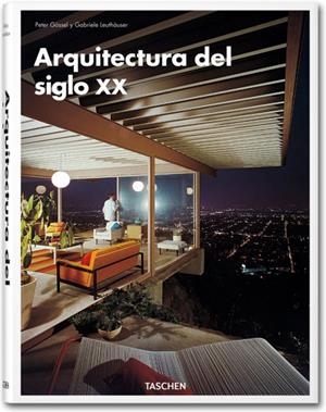 ARQUITECTURA DEL SIGLO XX | 9783836541169 | GOSSEL, PETER/LEUTHAUSER, GABRIELE | Llibreria Drac - Llibreria d'Olot | Comprar llibres en català i castellà online