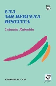 NOCHEBUENA DISTINTA, UNA | 9788470439704 | RABADAN, YOLANDA | Llibreria Drac - Llibreria d'Olot | Comprar llibres en català i castellà online