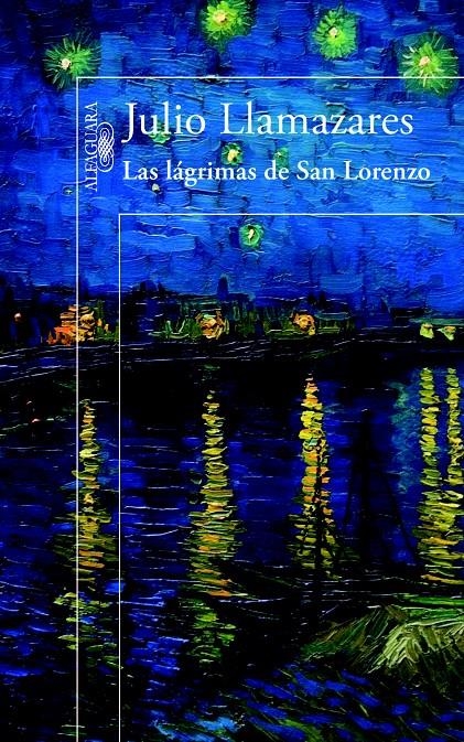 LÁGRIMAS DE SAN LORENZO, LAS | 9788420414423 | LLAMAZARES, JULIO | Llibreria Drac - Librería de Olot | Comprar libros en catalán y castellano online