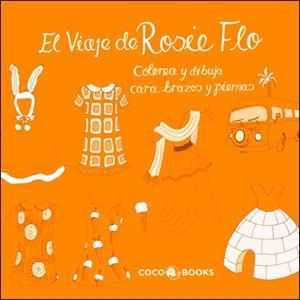 VIAJE DE ROSIE FLO, EL | 9788494003257 | STREETEN, ROZ | Llibreria Drac - Llibreria d'Olot | Comprar llibres en català i castellà online