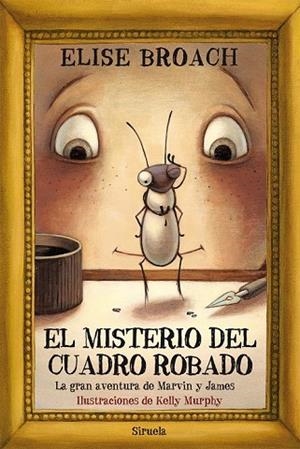 MISTERIO DEL CUADRO ROBADO, EL | 9788498419849 | BROACH, ELISE | Llibreria Drac - Llibreria d'Olot | Comprar llibres en català i castellà online