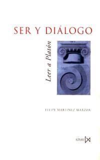 SER Y DIALOGO.LEER A PLATON | 9788470903021 | MARTINEZ MARZOA, FELIPE | Llibreria Drac - Llibreria d'Olot | Comprar llibres en català i castellà online