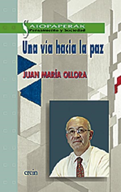 VIA HACIA LA PAZ, UNA | 9788475686721 | OLLORA, JUAN MARIA | Llibreria Drac - Llibreria d'Olot | Comprar llibres en català i castellà online