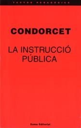 INSTRUCCIO PUBLICA, LA | 9788476022733 | CONDORCET | Llibreria Drac - Llibreria d'Olot | Comprar llibres en català i castellà online