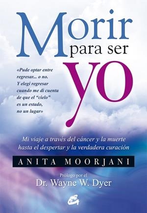 MORIR PARA SER YO | 9788484454922 | MOORJANI, ANITA | Llibreria Drac - Llibreria d'Olot | Comprar llibres en català i castellà online