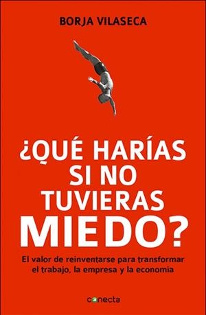 QUE HARIAS SI NO TUVIERAS MIEDO | 9788415431282 | VILASECA, BORJA | Llibreria Drac - Llibreria d'Olot | Comprar llibres en català i castellà online