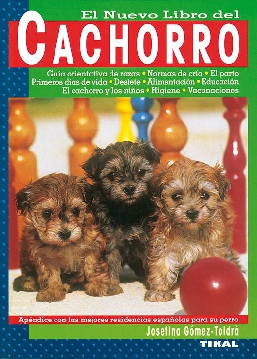 CACHORRO, EL NUEVO LIBRO DEL | 9788430582068 | GOMEZ-TOLDRA, JOSEFINA | Llibreria Drac - Llibreria d'Olot | Comprar llibres en català i castellà online