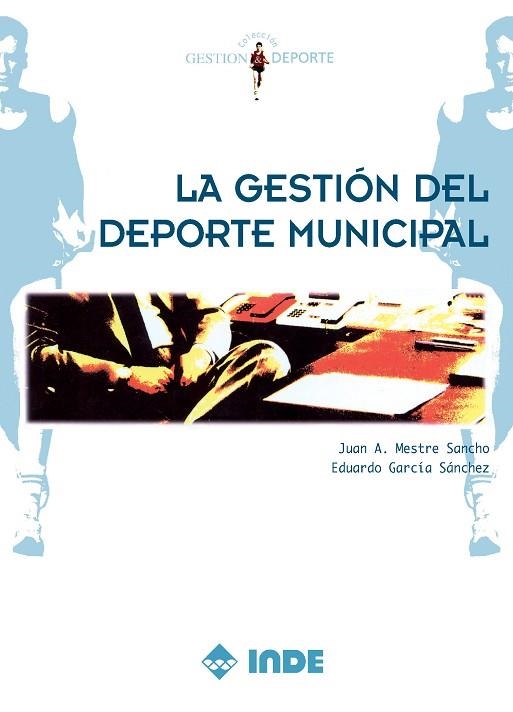 GESTION DEL DEPORTE MUNICIPAL | 9788487330483 | MESTRE SANCHO, JUAN A. | Llibreria Drac - Llibreria d'Olot | Comprar llibres en català i castellà online