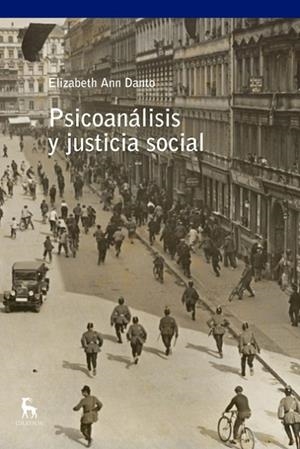 PSICOANÁLISIS Y JUSTICIA SOCIAL (1918-1938) | 9788424936778 | DANTO , ELISABETH ANN | Llibreria Drac - Llibreria d'Olot | Comprar llibres en català i castellà online