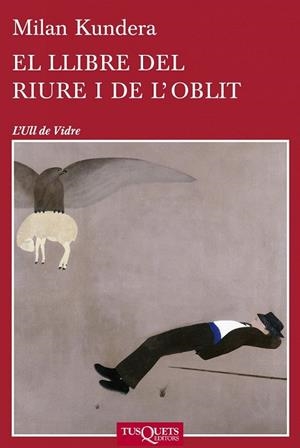 LLIBRE DEL RIURE I DE L'OBLIT, EL | 9788483834701 | KUNDERA, MILAN | Llibreria Drac - Llibreria d'Olot | Comprar llibres en català i castellà online