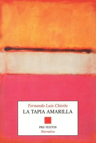 TAPIA AMARILLA, LA | 9788481911107 | CHIVITE, FERNANDO LUIS | Llibreria Drac - Llibreria d'Olot | Comprar llibres en català i castellà online