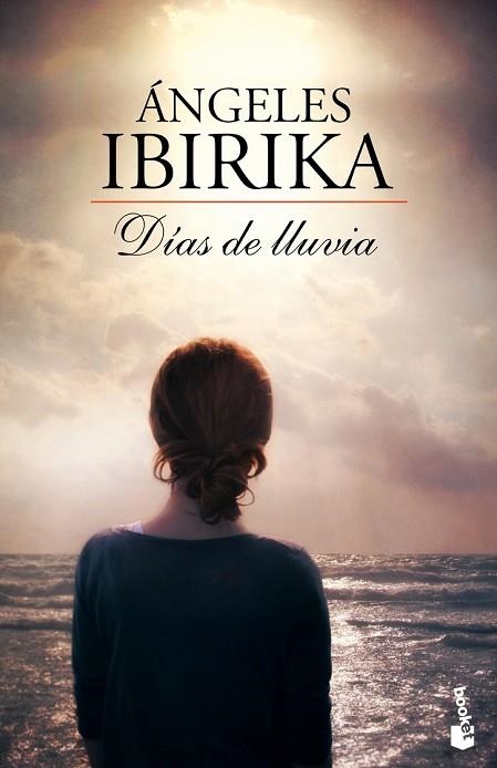 DIAS DE LLUVIA | 9788408112297 | IBIRIKA, ANGELES | Llibreria Drac - Llibreria d'Olot | Comprar llibres en català i castellà online