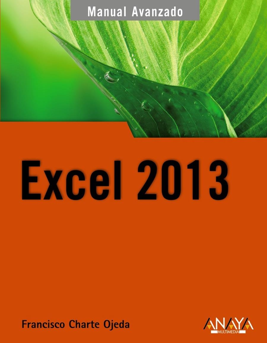 EXCEL 2013 (MANUAL AVANZADO) | 9788441533615 | CHARTE, FRANCISCO | Llibreria Drac - Llibreria d'Olot | Comprar llibres en català i castellà online