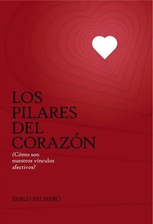 PILARES DEL CORAZON, LOS | 9788468617527 | PALMERO, PABLO | Llibreria Drac - Llibreria d'Olot | Comprar llibres en català i castellà online