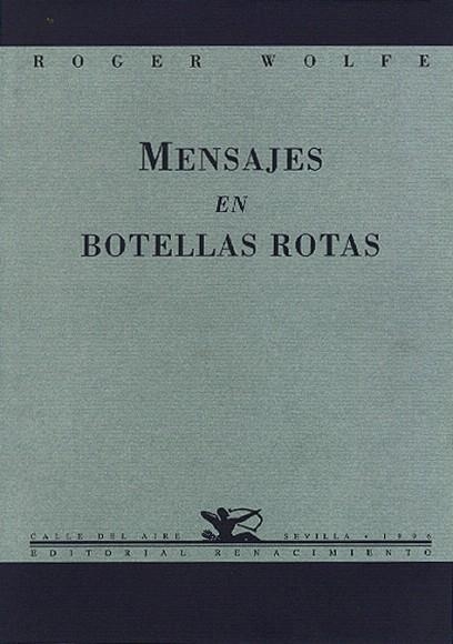 MENSAJES EN PALABRAS ROTAS | 9788489371125 | WOLFE, ROGER | Llibreria Drac - Llibreria d'Olot | Comprar llibres en català i castellà online