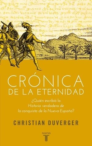 CRONICA DE LA ETERNIDAD | 9788430607068 | DUVERGER, CHRISTIAN | Llibreria Drac - Llibreria d'Olot | Comprar llibres en català i castellà online