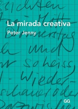 MIRADA CREATIVA, LA | 9788425226090 | JENNY, PETER | Llibreria Drac - Llibreria d'Olot | Comprar llibres en català i castellà online