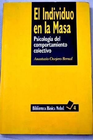 INDIVIDUO EN LA MASA, EL | 9788487531934 | OVEJERO BERNAL, ANASTASIO | Llibreria Drac - Llibreria d'Olot | Comprar llibres en català i castellà online