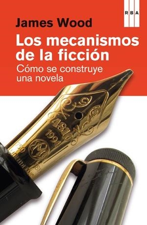 MECANISMOS DE LA FICCION, LOS | 9788490066492 | WOOD, JAMES | Llibreria Drac - Librería de Olot | Comprar libros en catalán y castellano online