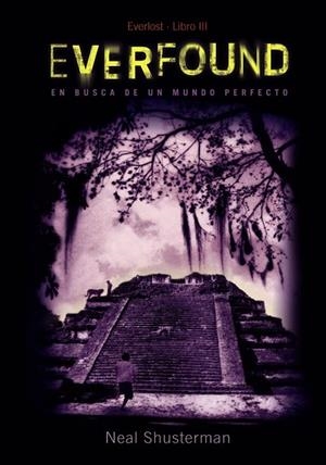 EVERFOUND (EVERLOST LIBRO III) | 9788467840810 | SHUSTERMAN, NEAL | Llibreria Drac - Librería de Olot | Comprar libros en catalán y castellano online