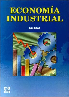 ECONOMIA INDUSTRIAL | 9788448109967 | CABRAL, LUIS | Llibreria Drac - Llibreria d'Olot | Comprar llibres en català i castellà online