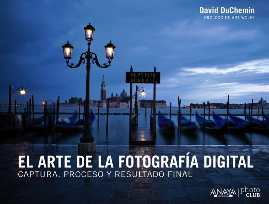 ARTE DE LA FOTOGRAFIA DIGITAL, EL | 9788441533578 | DUCHEMIN, DAVID | Llibreria Drac - Llibreria d'Olot | Comprar llibres en català i castellà online