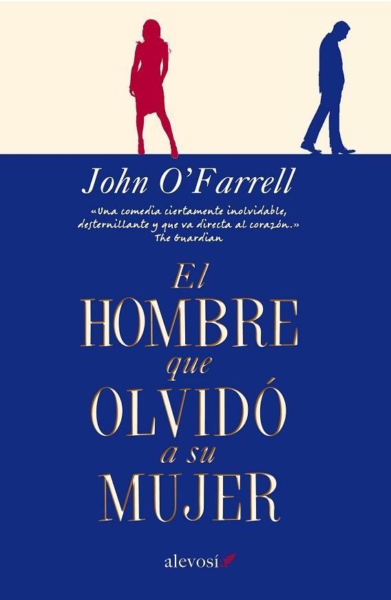 HOMBRE QUE OLVIDO A SU MUJER, EL | 9788415608462 | O'FARRELL, JOHN | Llibreria Drac - Librería de Olot | Comprar libros en catalán y castellano online