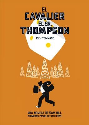 CAVALIER: EL SR THOMPSON, EL | 9788478339976 | TOMMASO, RICH | Llibreria Drac - Llibreria d'Olot | Comprar llibres en català i castellà online