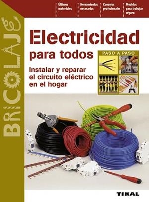 ELECTRICIDAD PARA TODOS | 9788499280936 | BOHN, DOMINIQUE;JACQUOT, MARC | Llibreria Drac - Llibreria d'Olot | Comprar llibres en català i castellà online