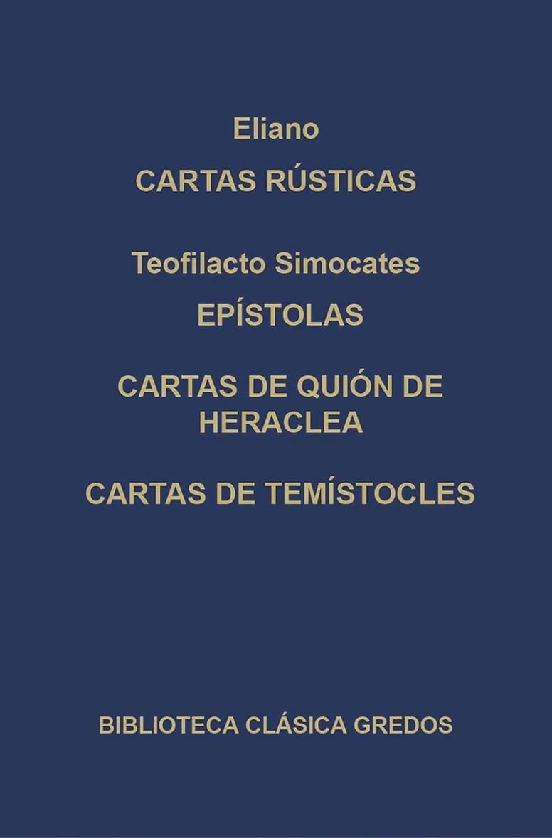 CARTAS RUSTICAS, EPISTOLAS,CASTAS DE QUION DE HERACLEA.... | 9788424919962 | ELIANO.. | Llibreria Drac - Llibreria d'Olot | Comprar llibres en català i castellà online